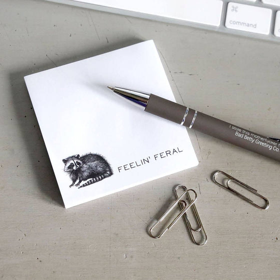 Feelin' Feral - Funny Sarcastic Sticky Note Pad