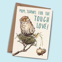  Tough Love Card - Mother's Day Card