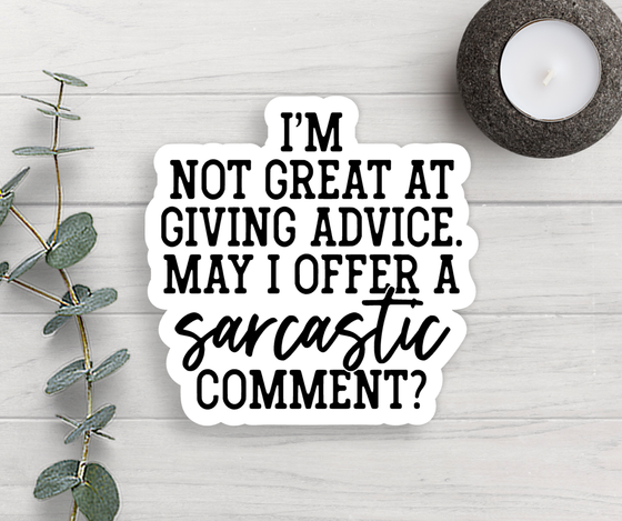 Sarcastic Comment Vinyl Sticker