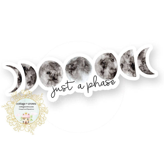 Just A Phase Moon Phases Space Vinyl Sticker